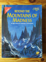 Beyond the Mountains of Madness, de Chaosium. Supplément en Anglais pour le jeu de rôle Call of Cthulhu (1999)