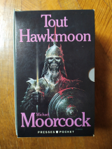 MOORCOCK, Michael. Tout Hawkmoon. Presses Pocket Fantasy, 1993. Première édition sous étui réunissant 7 volumes