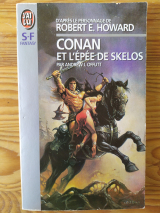 Howard, Robert E. (d\'après). Offutt, Andrew. Conan et l\'épée de Skelos. J\'ai lu S-F Fantasy (3e série), 1995